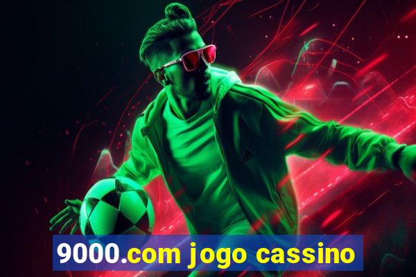 9000.com jogo cassino